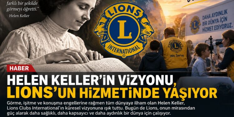Lions, Görme Sağlığı ve Aydınlık Bir Gelecek İçin Çalışıyor